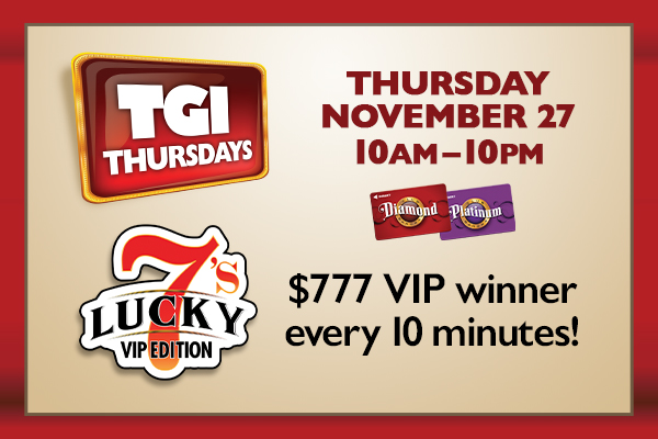 TGI Thursdays - VIP Lucky 7s